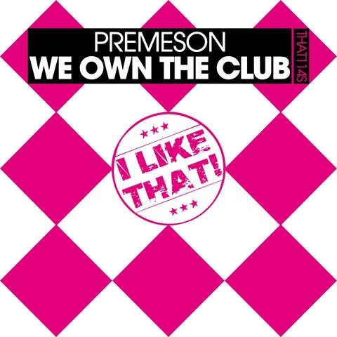 We Own the Club