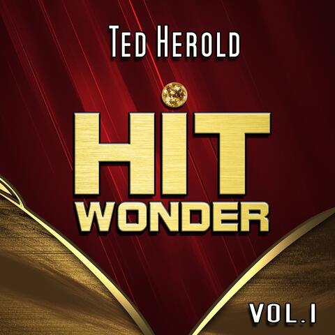 Hit Wonder: Ted Herold, Vol. 1