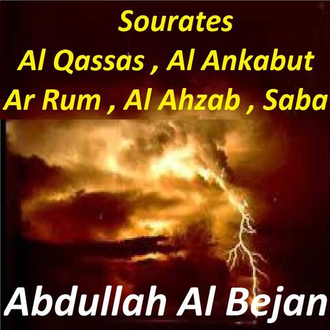 Sourates Al Qassas, Al Ankabut, Ar Rum, Al Ahzab, Saba