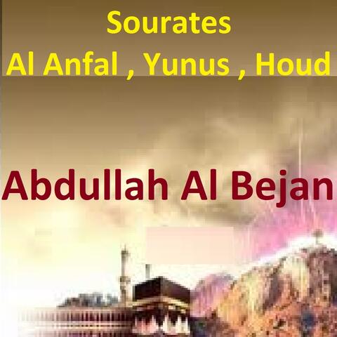 Sourates Al Anfal, Yunus, Houd