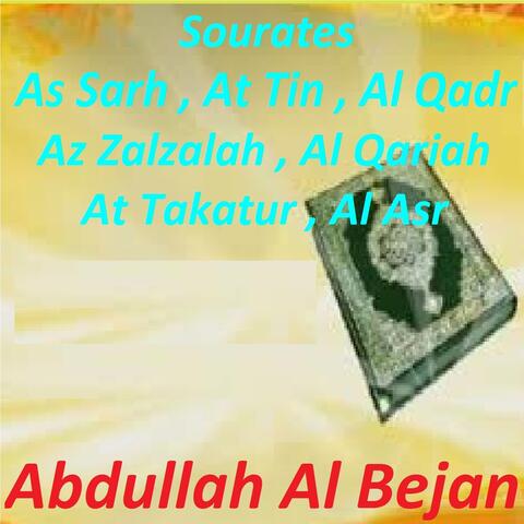 Sourates As Sarh, At Tin, Al Qadr, Az Zalzalah, Al Qariah, At Takatur, Al Asr