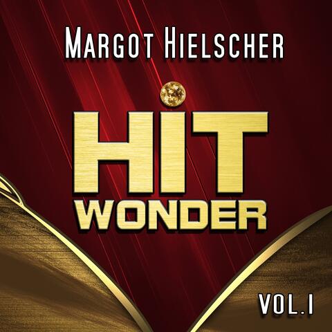 Hit Wonder: Margot Hielscher, Vol. 1