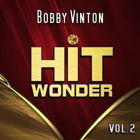 Hit Wonder: Bobby Vinton, Vol. 2
