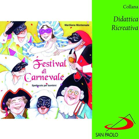 Collana didattica ricreativa:  Festival di carnevale