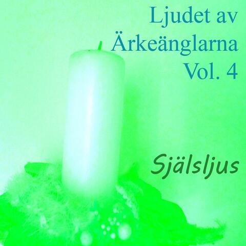 Ljudet av ärkeänglarna, Vol. 4
