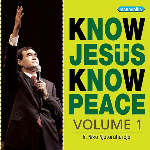 Know Jesus Know Peace