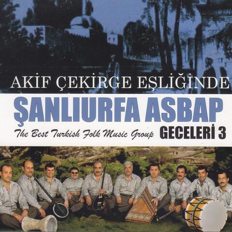 Akif Çekirge Eşliğinde Şanlıurfa Asbap Geceleri ( Vol.3 )