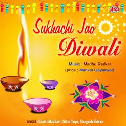 San Varshacha Aala Diwali Din Harshacha Aala Diwali