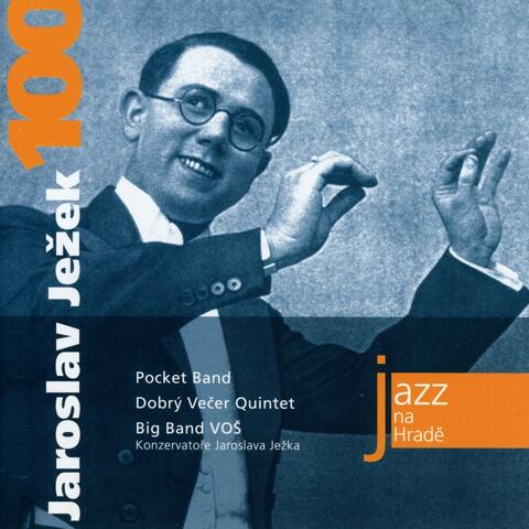 Jazz Na Hradě (Jaroslav Ježek 100)