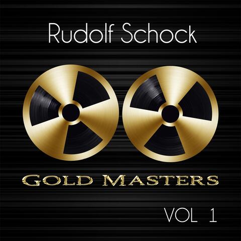 Gold Masters: Rudolf Schock, Vol. 1