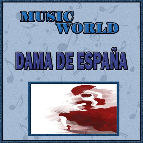 Music World, Dama de España