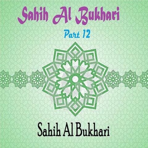 Sahih Al Bukhari Part 12