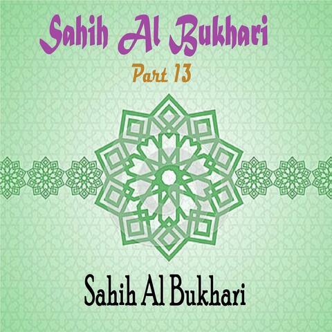 Sahih Al Bukhari Part 13