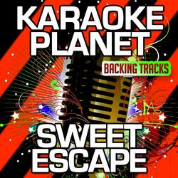 Sweet Escape (Karaoke Version With Background Vocals)