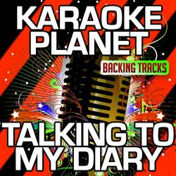 Talking to My Diary (Karaoke Version With Background Vocals)