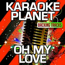 Oh My Love (Karaoke Version)