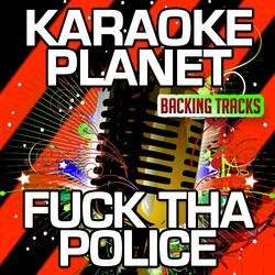 Fuck Tha Police (Karaoke Version with Background Vocals)