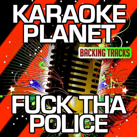 Fuck Tha Police (Karaoke Version)
