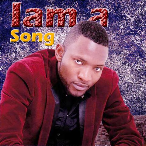 Iam a Song