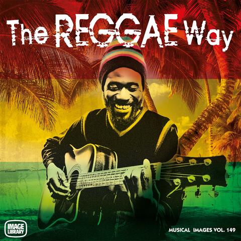 The Reggae Way: Musical Images, Vol. 149