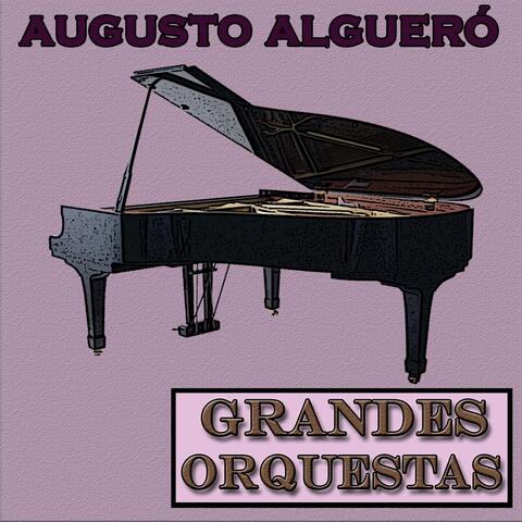 Grandes Orquestas, Augusto Algueró