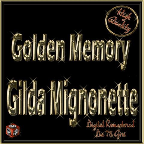 Golden Memory: Gilda Mignonette