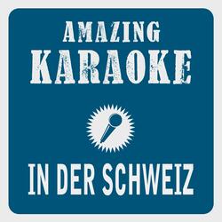 In der Schweiz (Karaoke Version)
