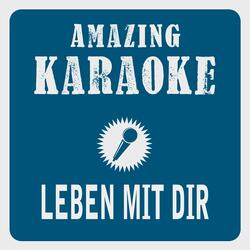 Leben mit dir (Karaoke Version)