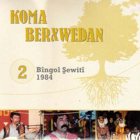 Bîngol Şewitî, Vol. 2