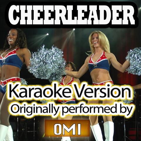 Cheerleader (Karaoke Instrumental Version)
