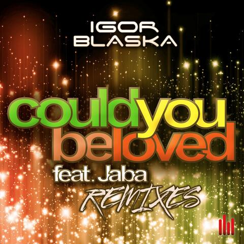 Could You Be Loved (Remixes)
