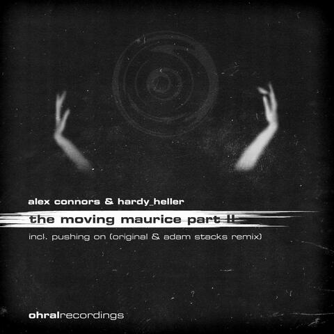 The Moving Maurice, Pt. 2