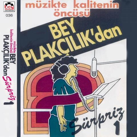 Bey Plakçılıktan Sürpriz, Vol. 1
