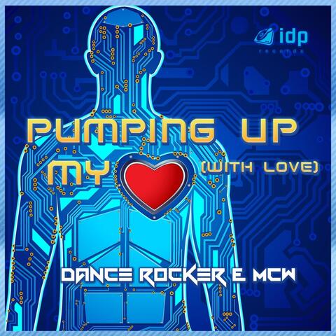 Pumping up My Heart