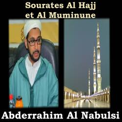 Sourates Al Hajj & Al Muminune, Pt. 2