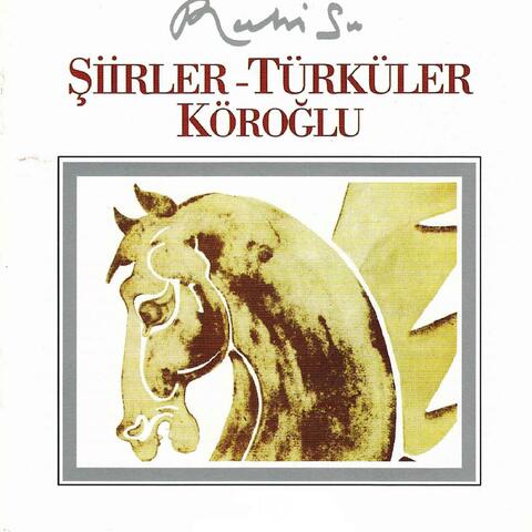 Şiirler - Türküler Köroğlu