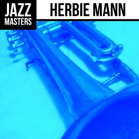 Jazz Masters: Herbie Mann