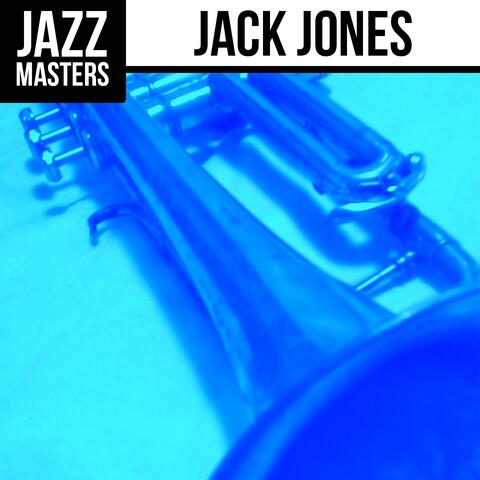 Jazz Masters: Jack Jones