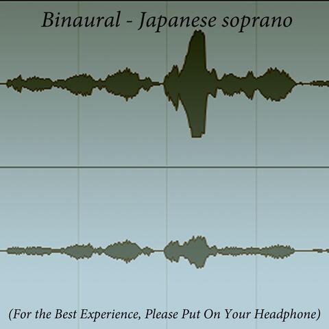 Binaural: Japanese Soprano