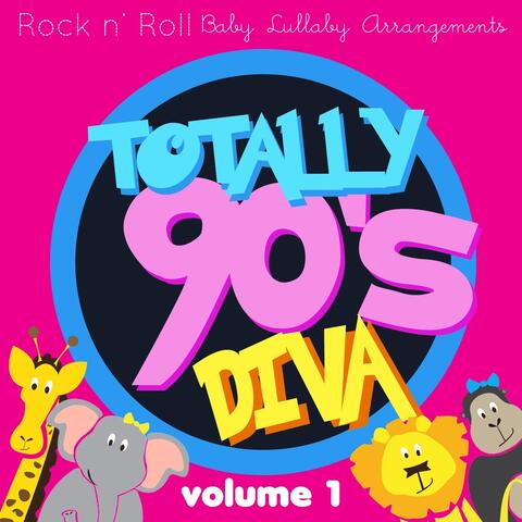 Rock n'  Roll Baby: Totally 90's Diva