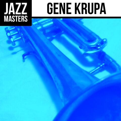 Jazz Masters: Gene Krupa
