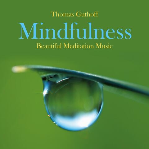 Mindfulness: Beautiful Meditation Music