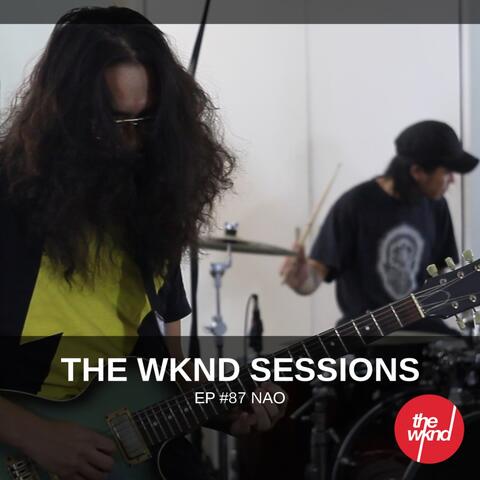 The Wknd Sessions Ep. 87: Nao