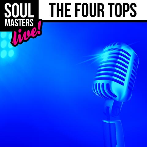Soul Masters: The Four Tops
