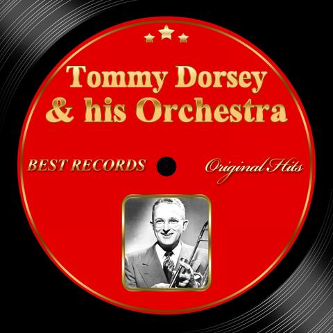 Original Hits: Tommy Dorsey & His Orchestra