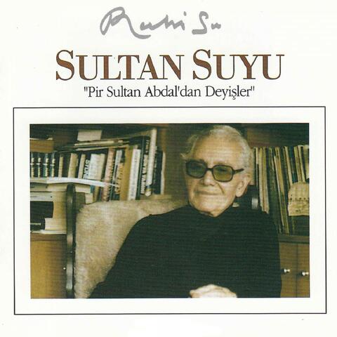 Sultan Suyu - Pir Sultan Abdaldan Deyişler
