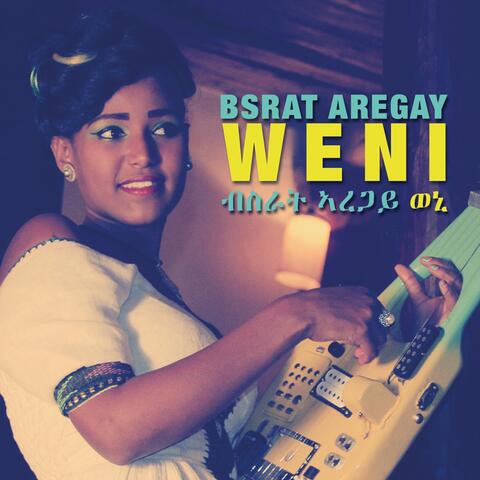 Bsrat Aregay Weni