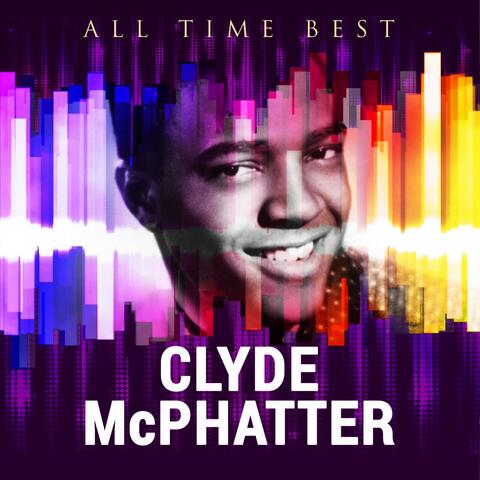 All Time Best: Clyde McPhatter
