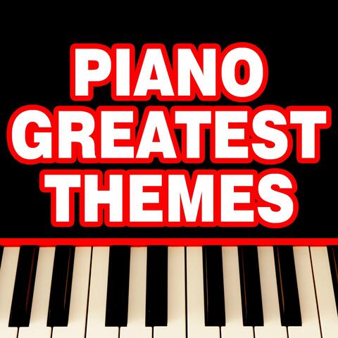 Piano Greatest Themes