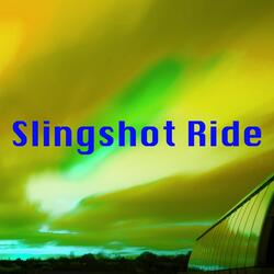 Slingshot Ride